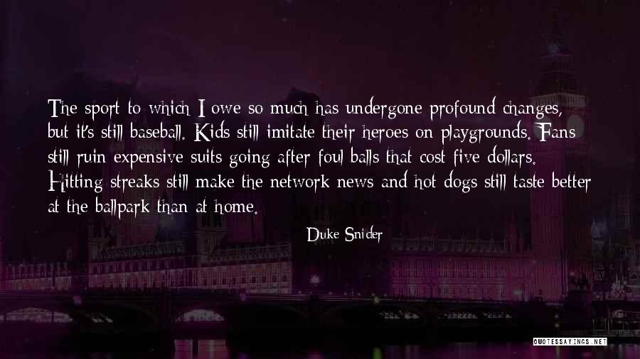 Playgrounds For Kids Quotes By Duke Snider Playgrounds For Kids Quotes By Duke Snider