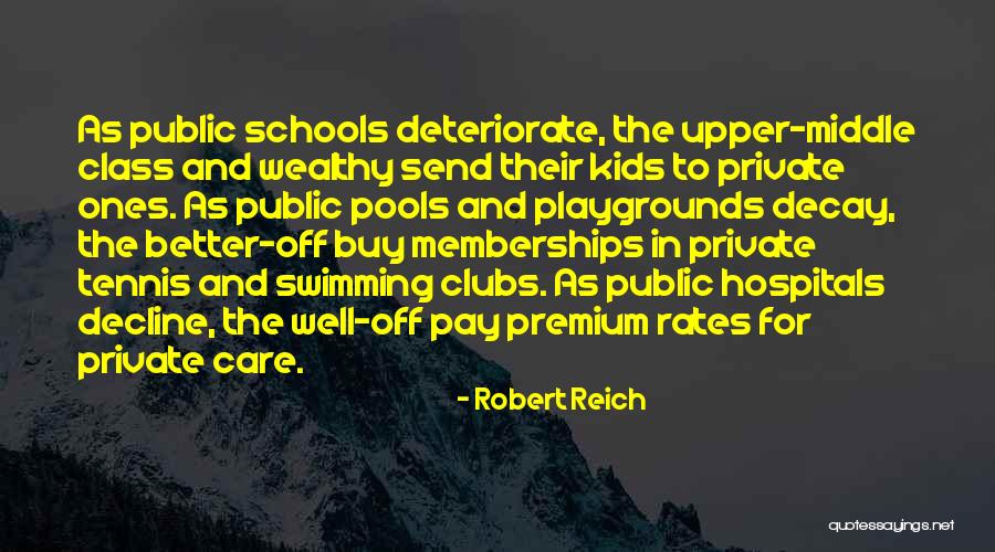 Playgrounds For Kids Quotes By Robert Reich Playgrounds For Kids Quotes By Robert Reich