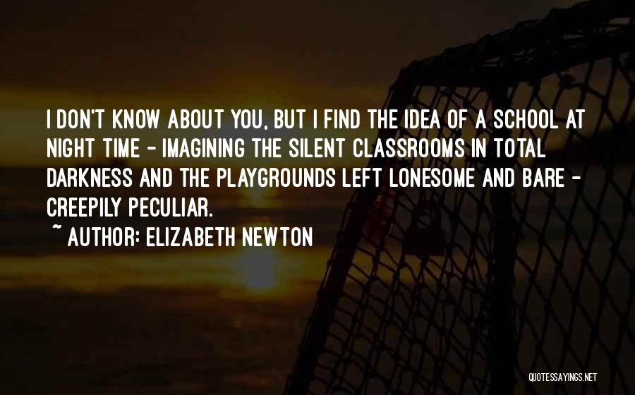 Playgrounds Quotes By Elizabeth Newton