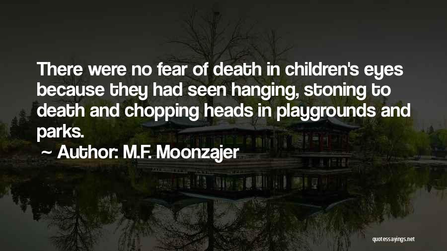 Playgrounds Quotes By M.F. Moonzajer