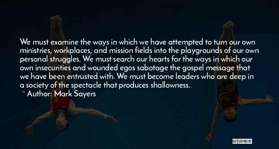 Playgrounds Quotes By Mark Sayers