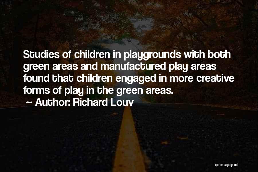 Playgrounds Quotes By Richard Louv