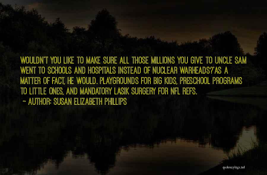 Playgrounds Quotes By Susan Elizabeth Phillips