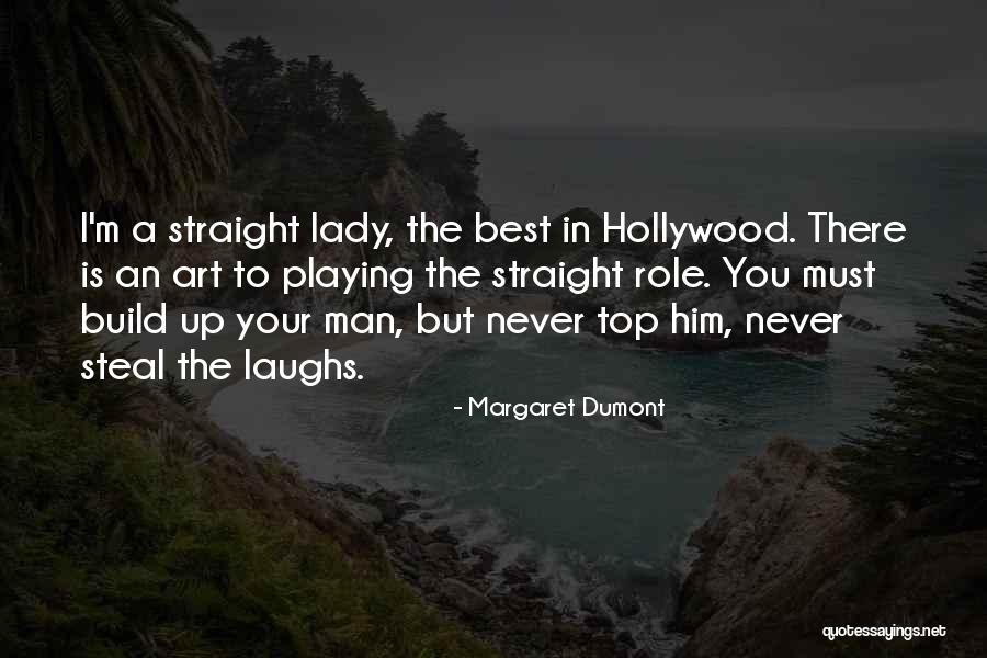 Playing A Role Quotes By Margaret Dumont