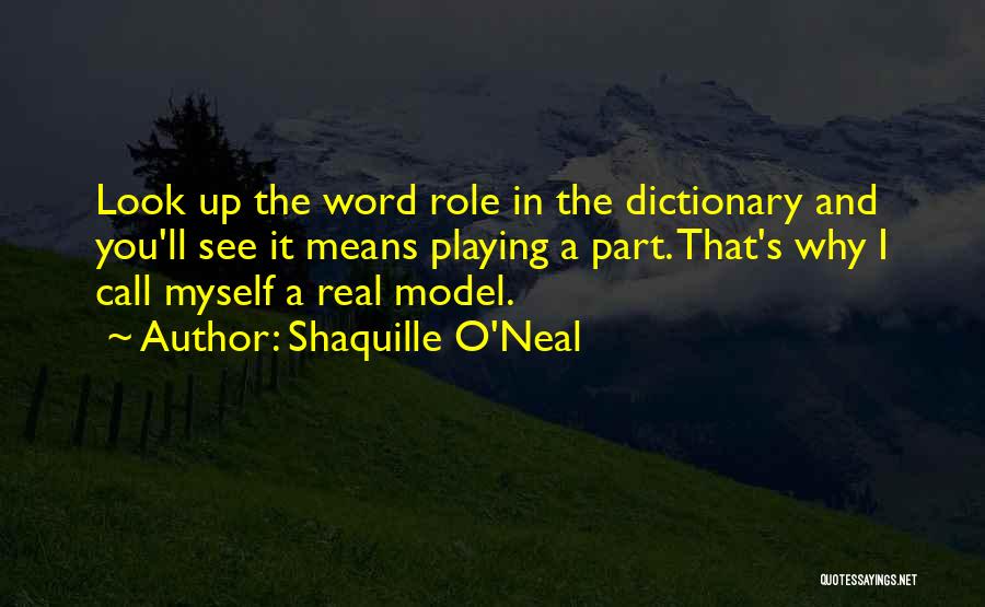 Playing A Role Quotes By Shaquille O'Neal