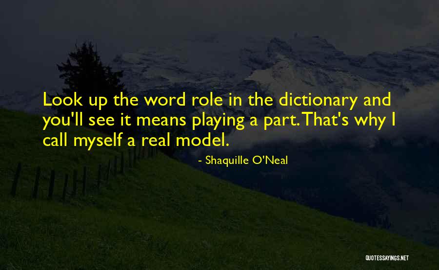 Playing A Role Quotes By Shaquille O'Neal