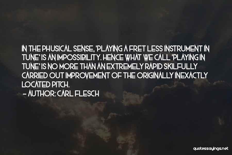 Playing An Instrument Quotes By Carl Flesch