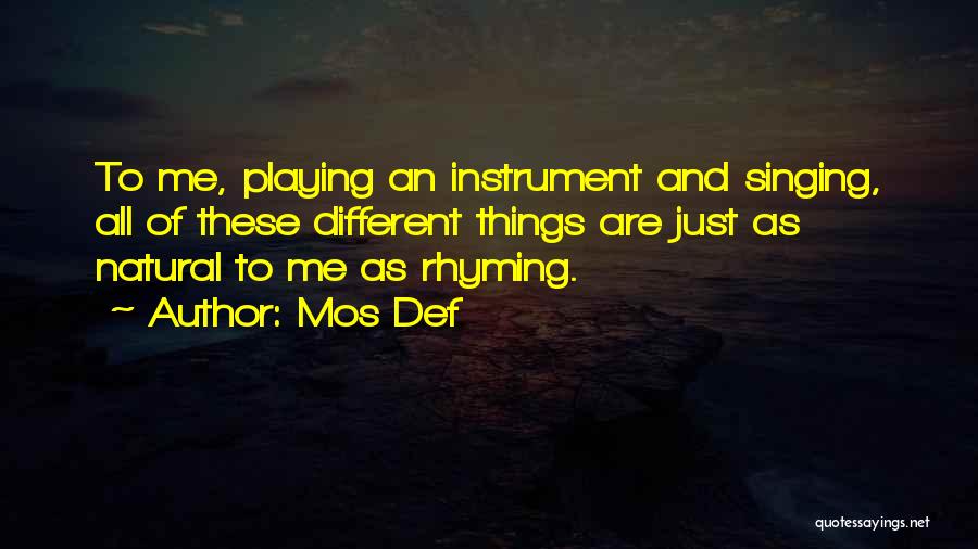 Playing An Instrument Quotes By Mos Def