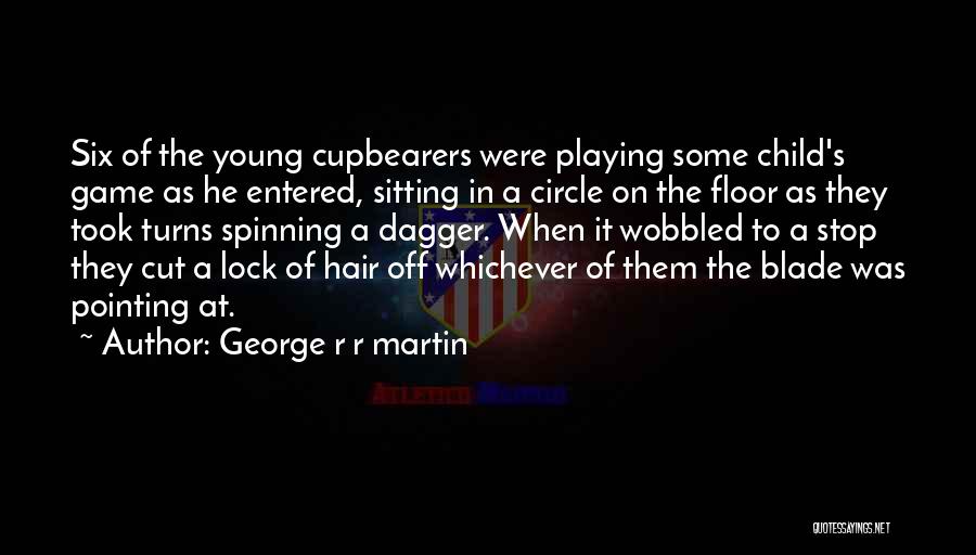 Playing As A Child Quotes By George R R Martin