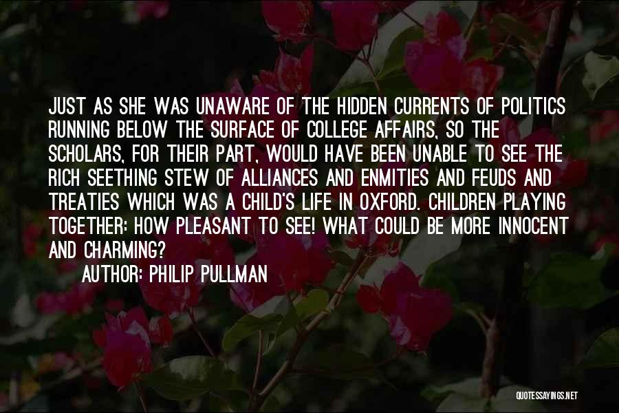 Playing As A Child Quotes By Philip Pullman