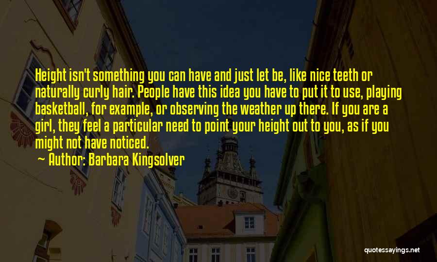 Playing Basketball Quotes By Barbara Kingsolver