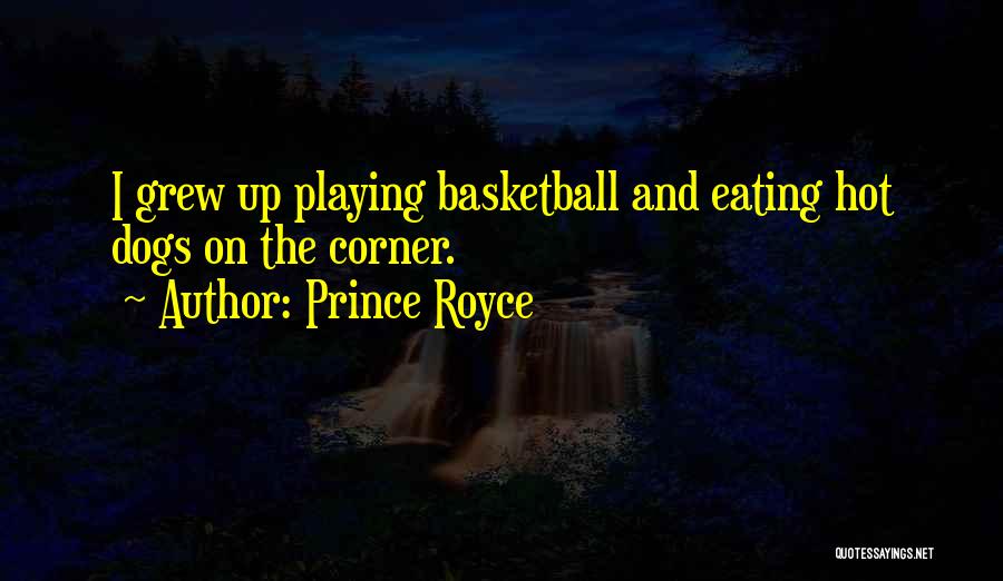 Playing Basketball Quotes By Prince Royce