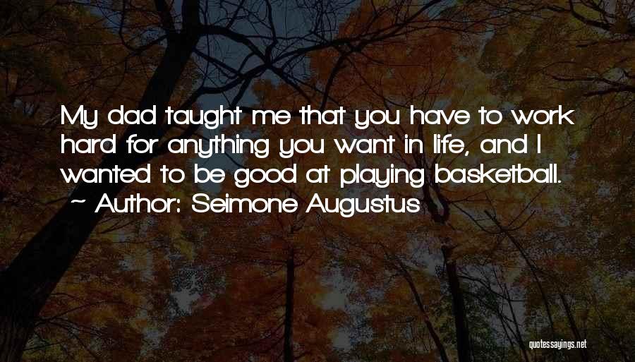 Playing Basketball Quotes By Seimone Augustus