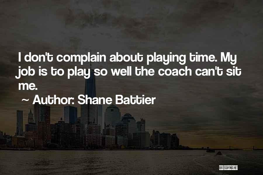 Playing Basketball Quotes By Shane Battier