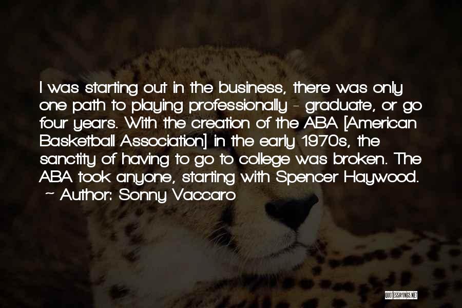 Playing Basketball Quotes By Sonny Vaccaro