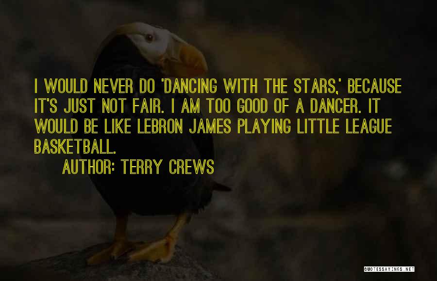 Playing Basketball Quotes By Terry Crews
