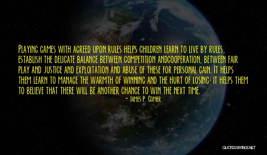 Playing By The Rules Quotes By James P. Comer Playing By The Rules Quotes By James P. Comer