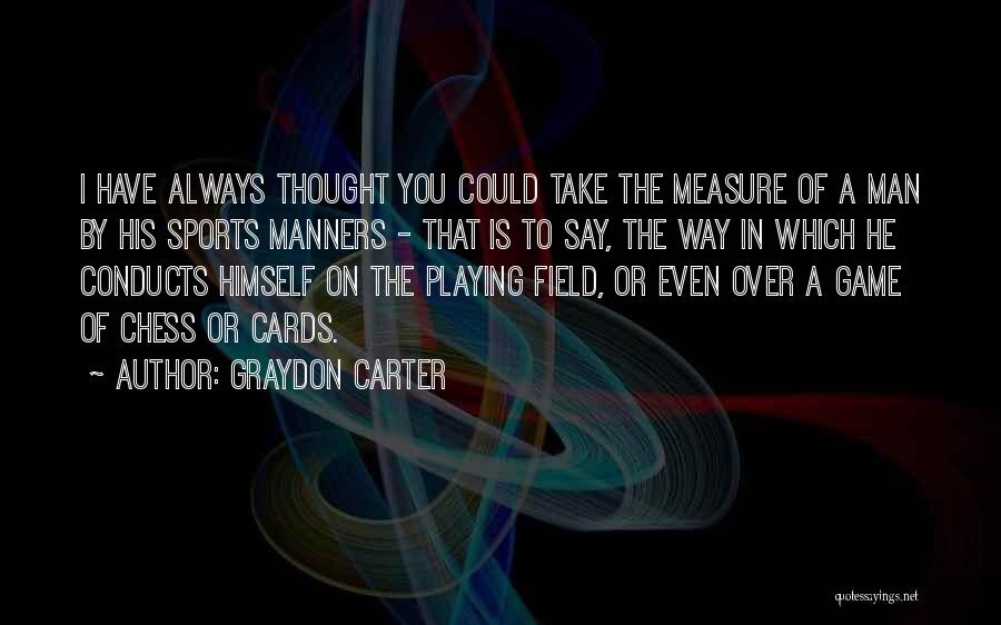 Playing Cards Quotes By Graydon Carter