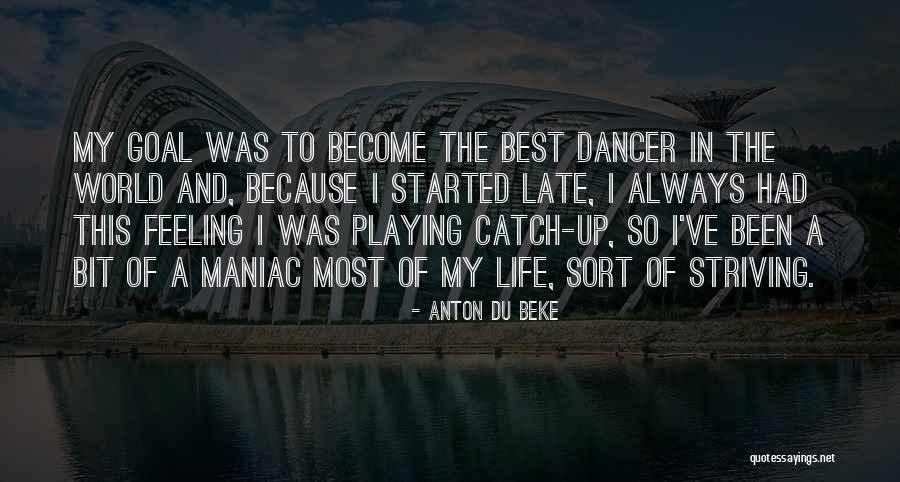 Playing Catch Quotes By Anton Du Beke Playing Catch Quotes By Anton Du Beke