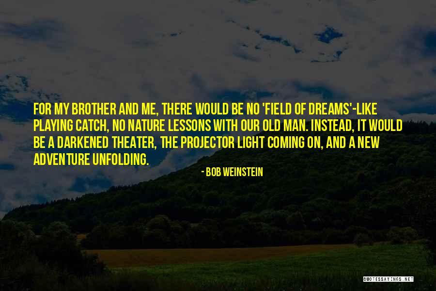 Playing Catch Quotes By Bob Weinstein Playing Catch Quotes By Bob Weinstein