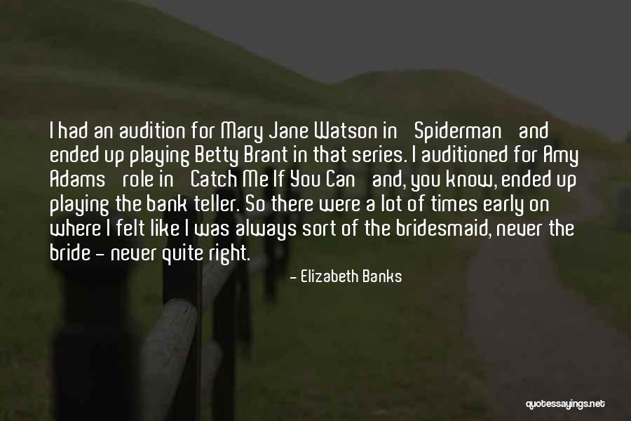 Playing Catch Quotes By Elizabeth Banks Playing Catch Quotes By Elizabeth Banks