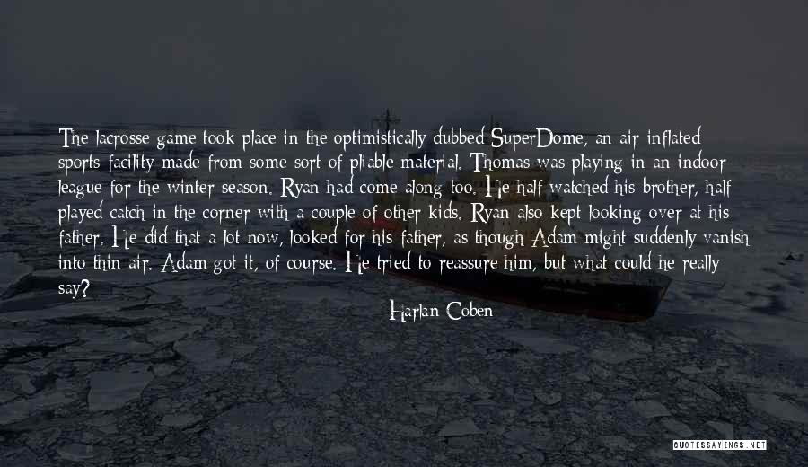 Playing Catch Quotes By Harlan Coben Playing Catch Quotes By Harlan Coben