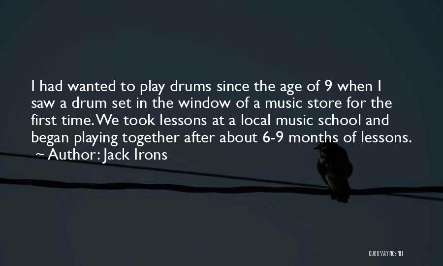 Playing Drum Quotes By Jack Irons