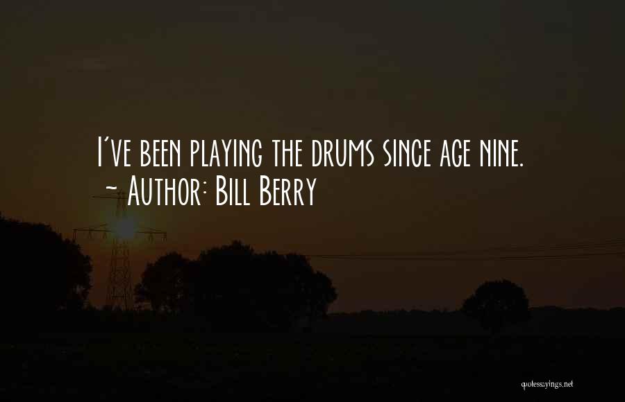 Playing Drums Quotes By Bill Berry