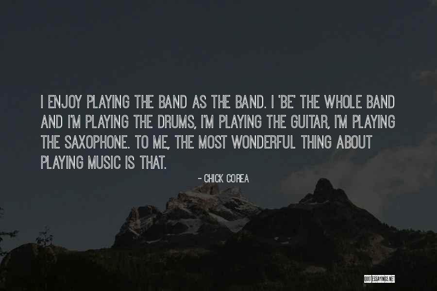 Playing Drums Quotes By Chick Corea Playing Drums Quotes By Chick Corea