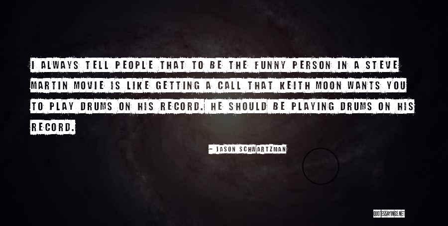 Playing Drums Quotes By Jason Schwartzman Playing Drums Quotes By Jason Schwartzman
