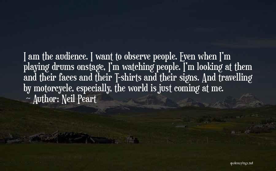 Playing Drums Quotes By Neil Peart