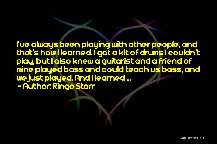 Playing Drums Quotes By Ringo Starr