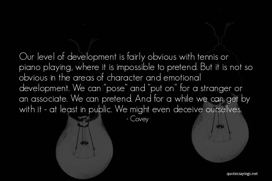 Playing Fairly Quotes By Covey Playing Fairly Quotes By Covey