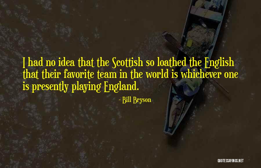 Playing Favorite Quotes By Bill Bryson Playing Favorite Quotes By Bill Bryson