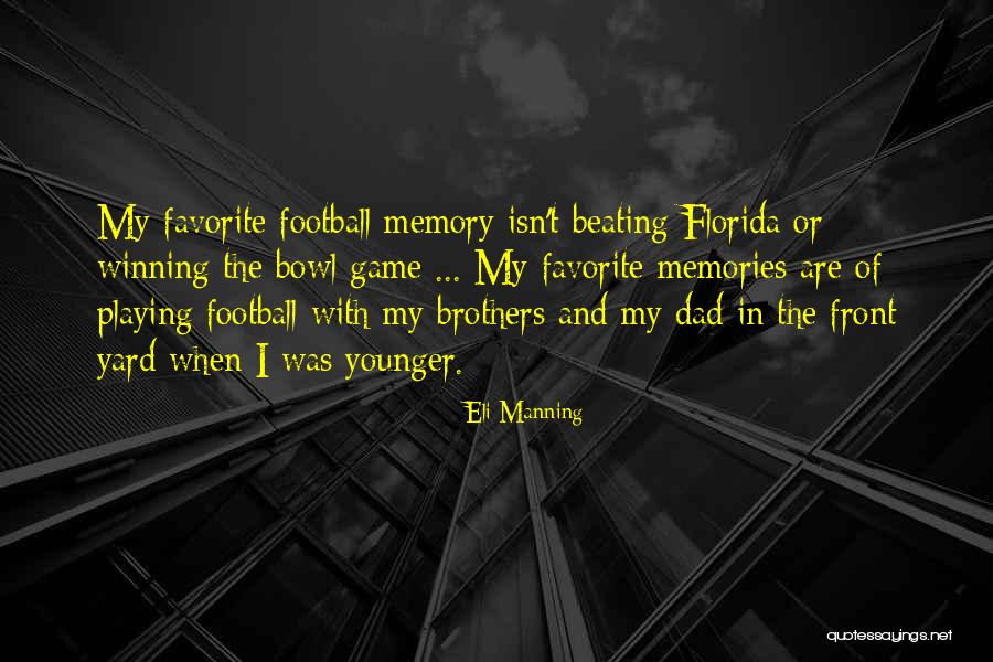 Playing Favorite Quotes By Eli Manning Playing Favorite Quotes By Eli Manning
