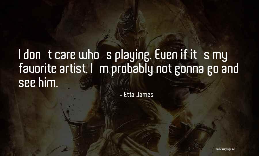 Playing Favorite Quotes By Etta James Playing Favorite Quotes By Etta James