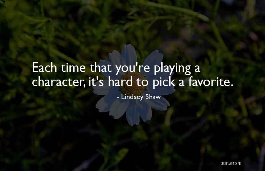Playing Favorite Quotes By Lindsey Shaw Playing Favorite Quotes By Lindsey Shaw
