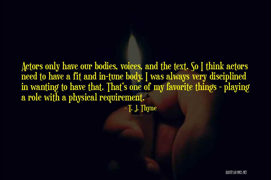 Playing Favorite Quotes By T. J. Thyne Playing Favorite Quotes By T. J. Thyne