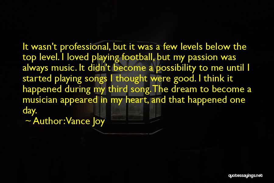 Playing Football With Heart Quotes By Vance Joy