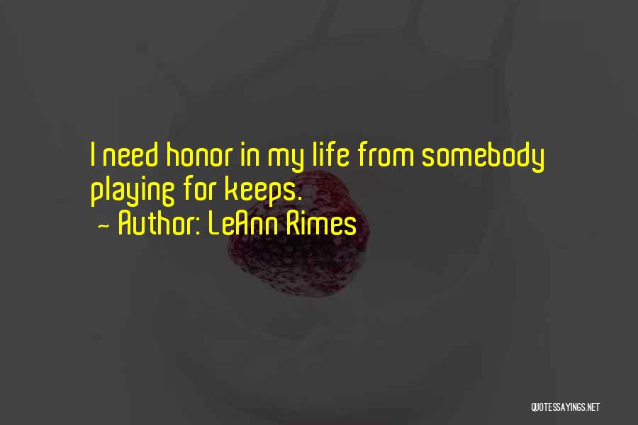 Playing For Keeps Quotes By LeAnn Rimes