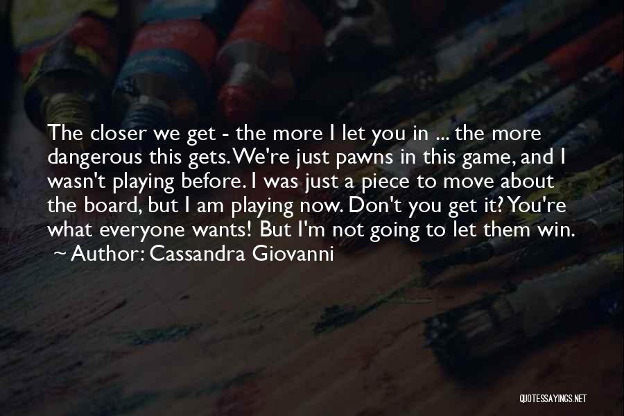 Playing Games In Love Quotes By Cassandra Giovanni