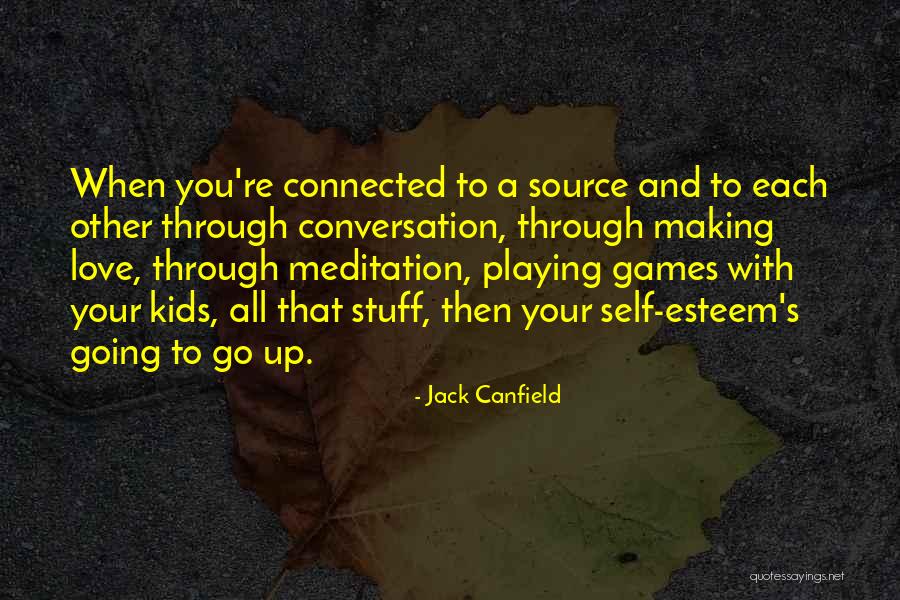 Playing Games In Love Quotes By Jack Canfield