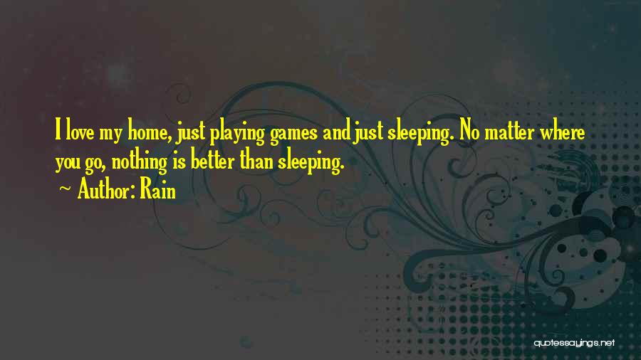 Playing Games In Love Quotes By Rain