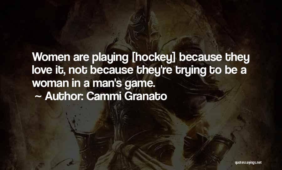 Playing Games With Love Quotes By Cammi Granato