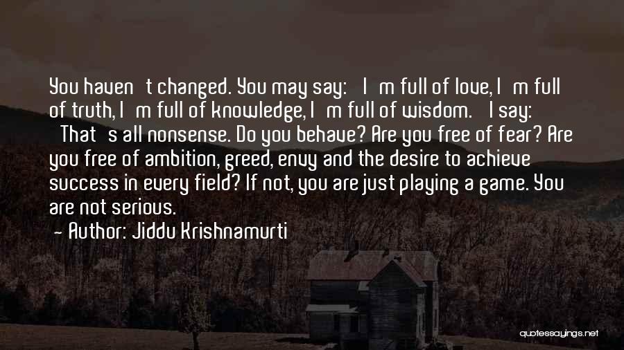 Playing Games With Love Quotes By Jiddu Krishnamurti