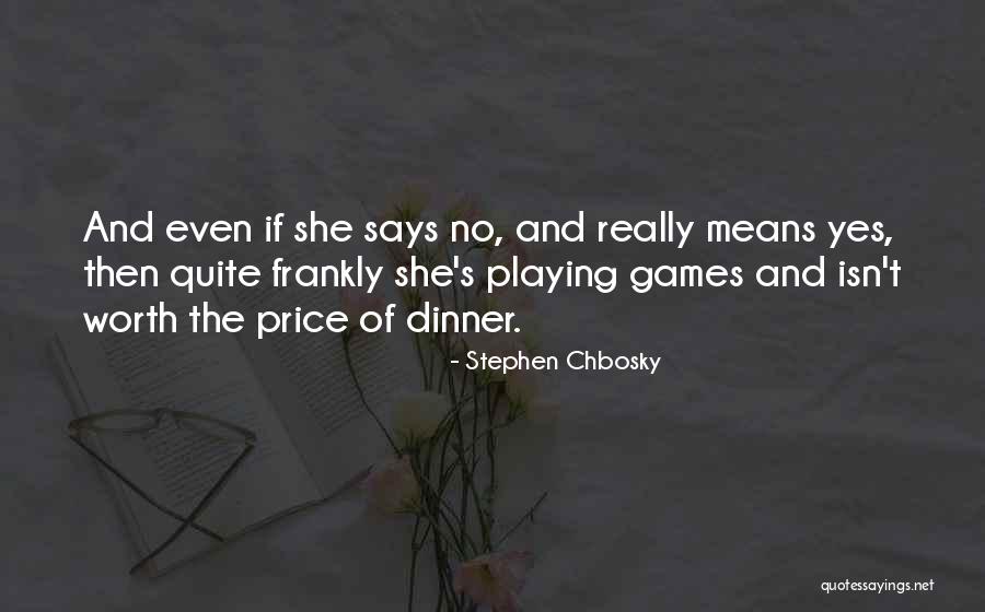 Playing Games With Someone Quotes By Stephen Chbosky