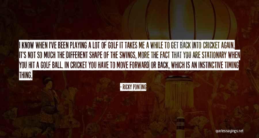 Playing Golf Quotes By Ricky Ponting Playing Golf Quotes By Ricky Ponting