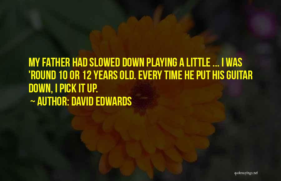Playing Guitar Quotes By David Edwards