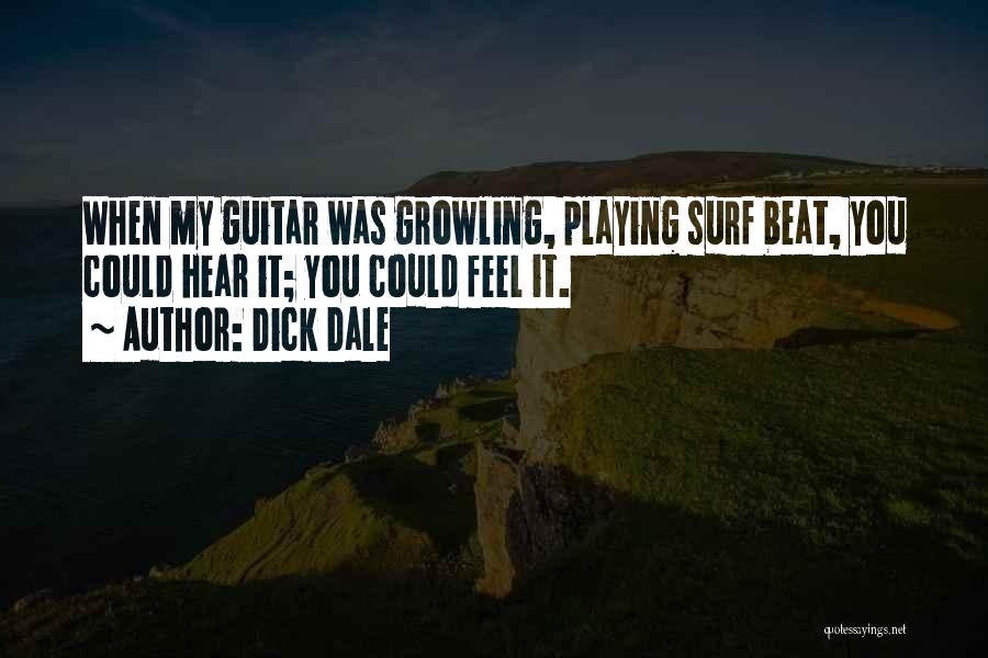 Playing Guitar Quotes By Dick Dale