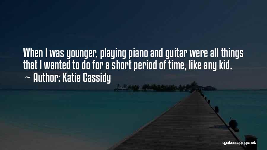 Playing Guitar Quotes By Katie Cassidy